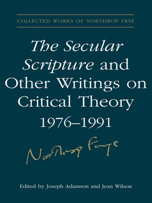cover image of The Secular Scripture and Other Writings on Critical Theory
